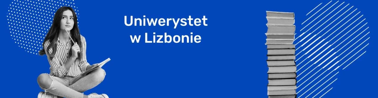 Uniwersytet Lizboński: Kluczowe informacje o studiach i życiu studenckim