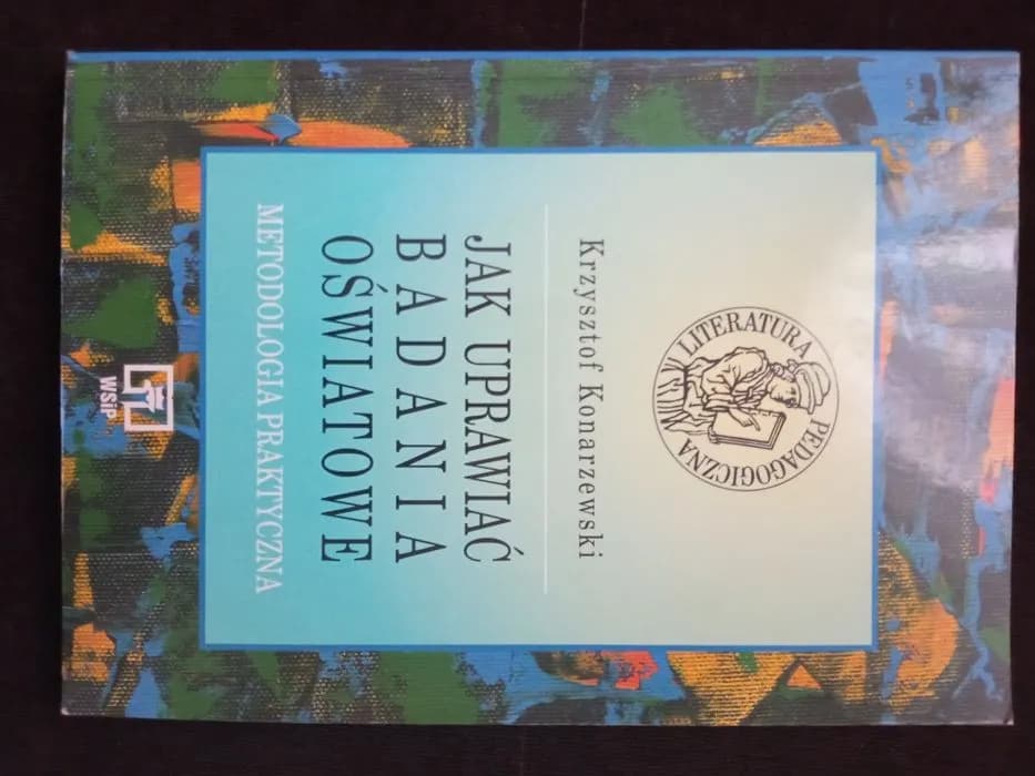Jak uprawiać badania oświatowe konarzewski - kluczowe metody i wskazówki